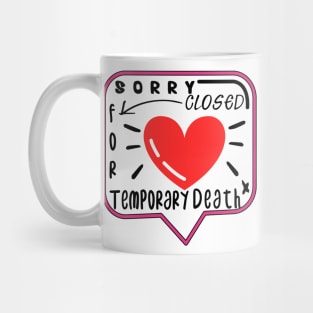 Temporary death Mug